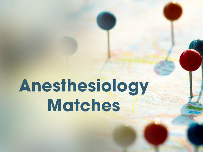 2024 Anesthesiology residency and fellowship matches